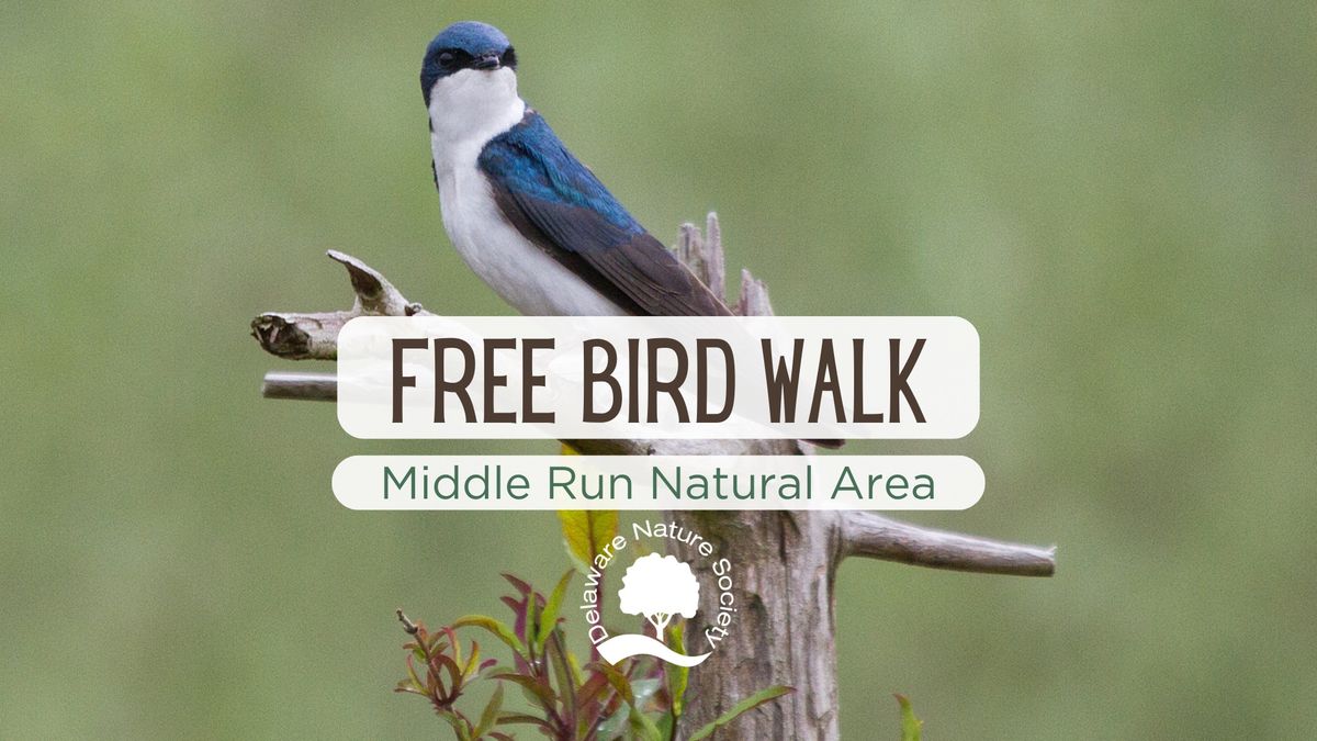 Free Bird Walk ~ Middle Run Natural Area