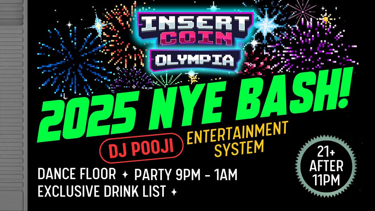 New Year's Eve Bash @ Insert Coin Olympia!