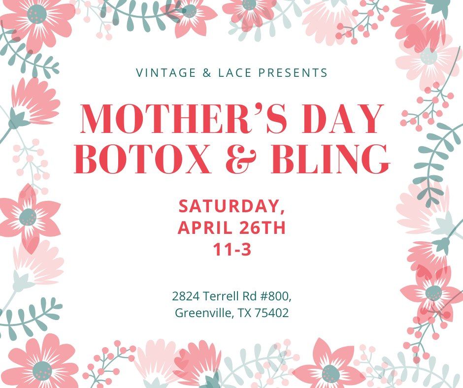 Mother's Day Botox & Bling\ud83d\udc90