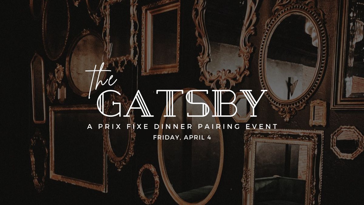 The Gatsby Dinner Pairing at Brass + Bone