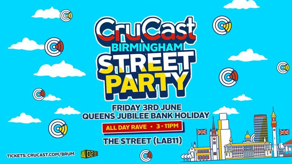 CRUCAST - Street Party - Birmingham 03\/06\/2022
