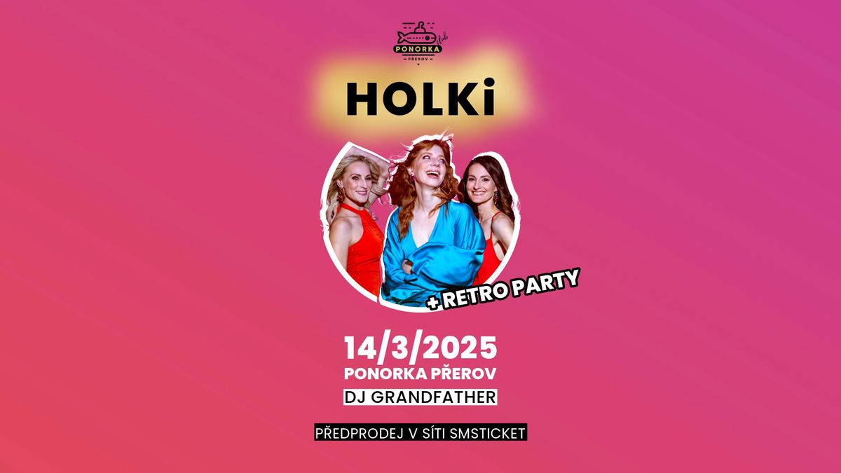 HOLKi + Retro Party \u2b50 14\/3 - Ponorka P\u0159erov