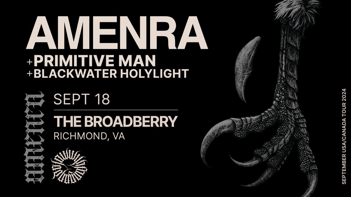 Amenra w\/ Primitive Man, Blackwater Holylight at The Broadberry 9\/18\/24