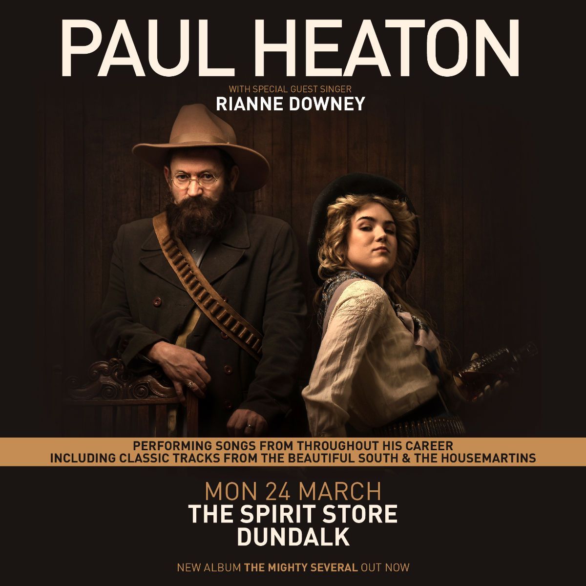 Paul Heaton\nwith Special Guest Singer Rianne Downey Monday 24th March S0LD 0UT