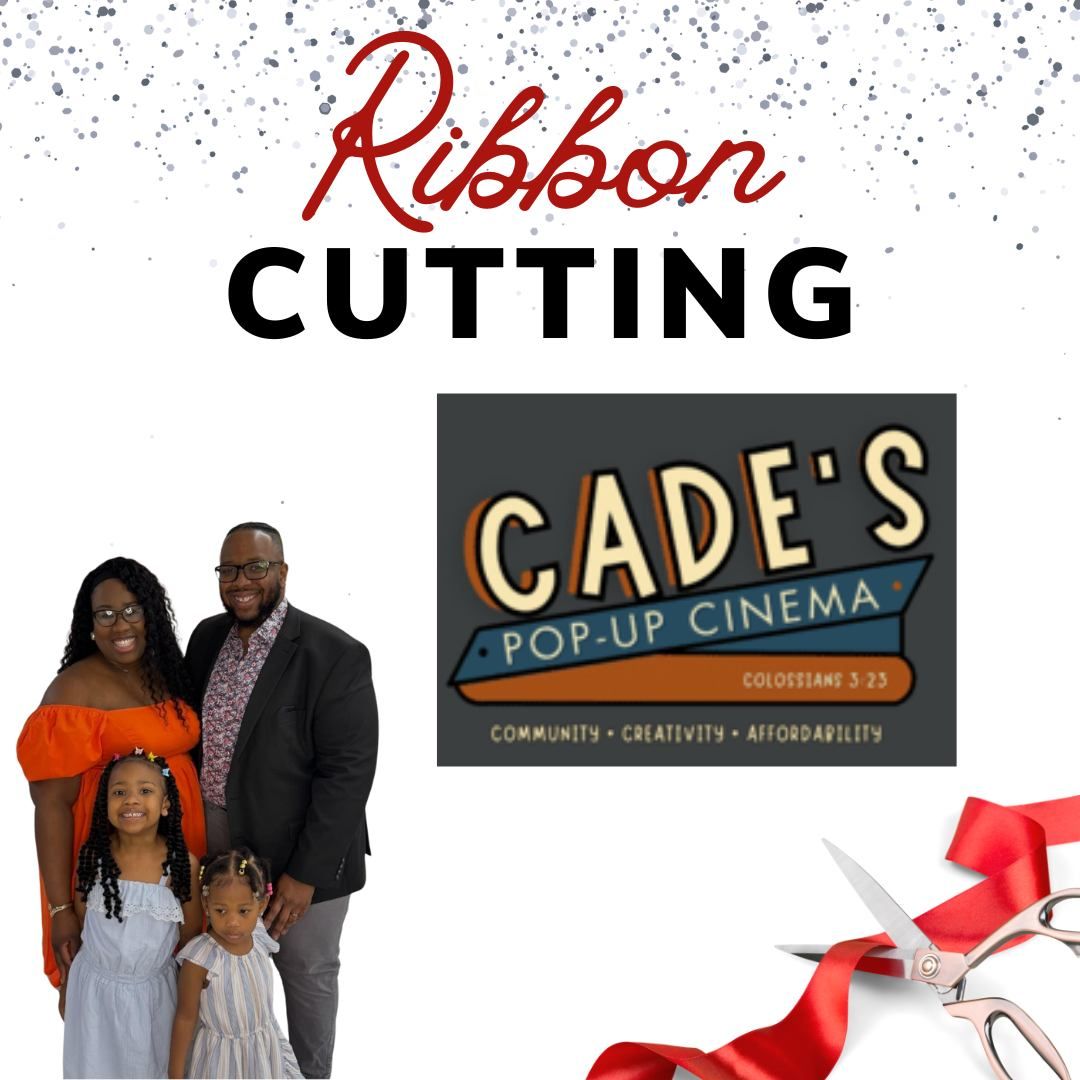 Ribbon Cutting: Cade's Pop up Cinema