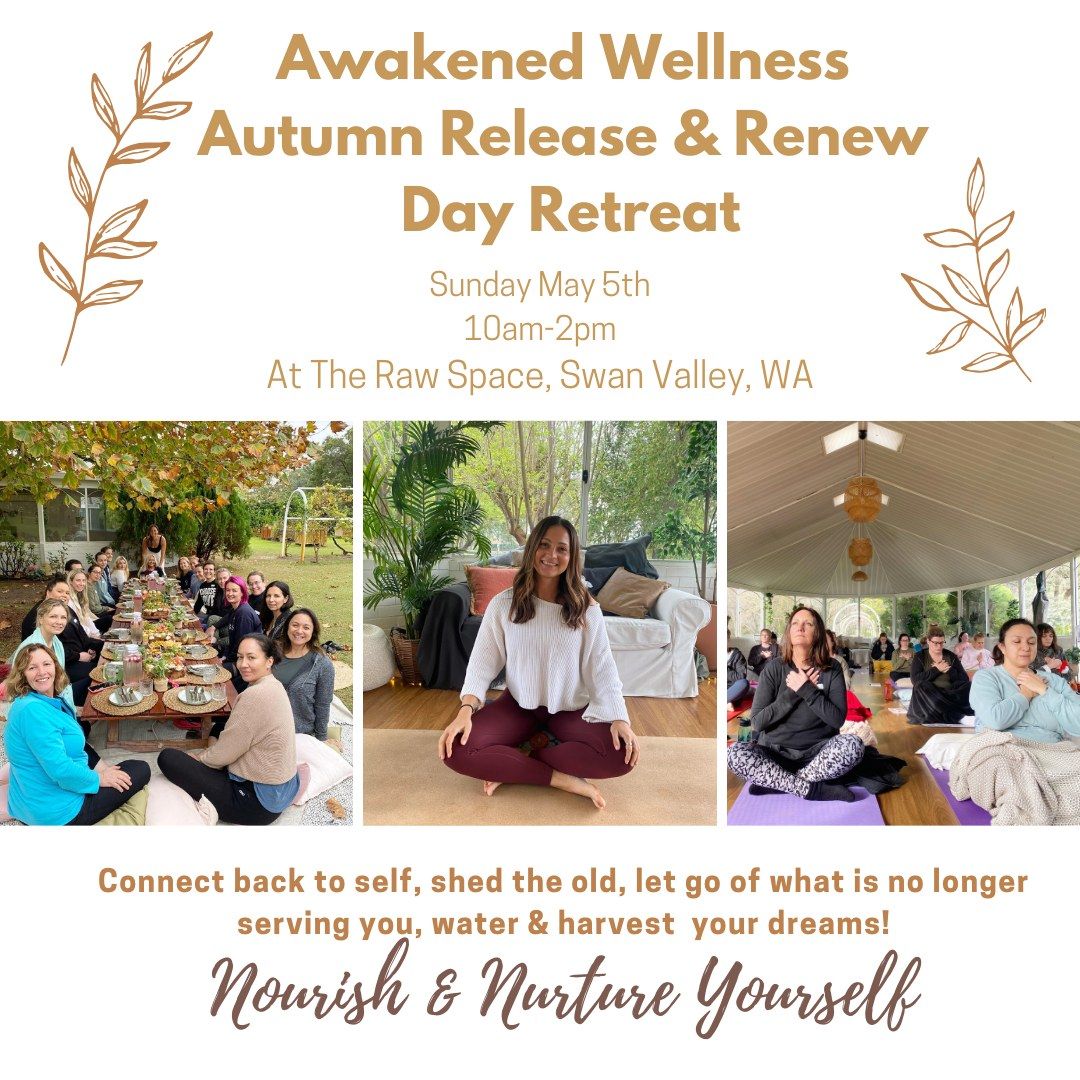 Awakened Wellness Day Retreat - Autumn Release & Renew 