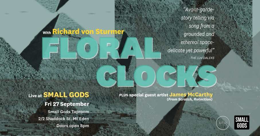 Floral Clocks LIVE at Small Gods with Richard von Sturmer and James McCarthy