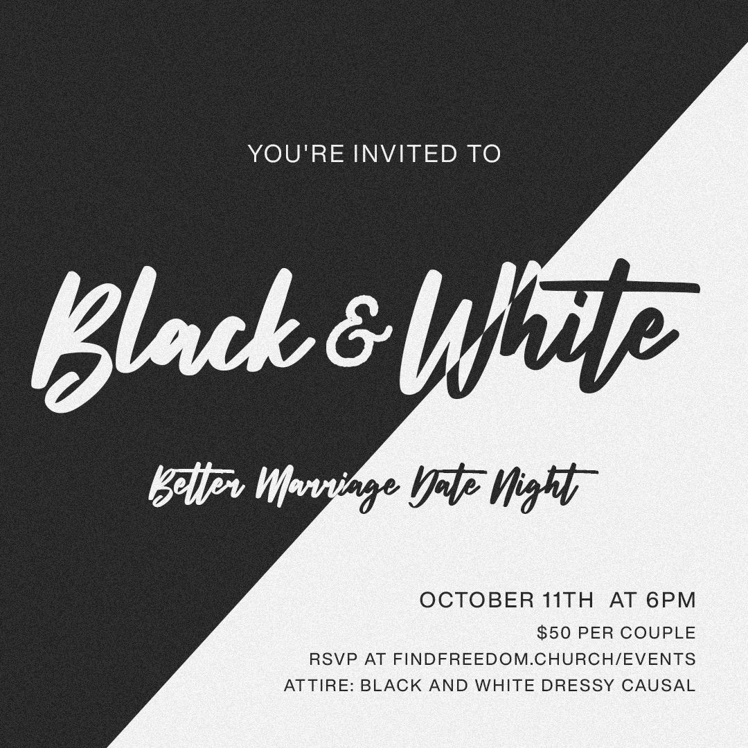 Black and White Better Marriage Date Night