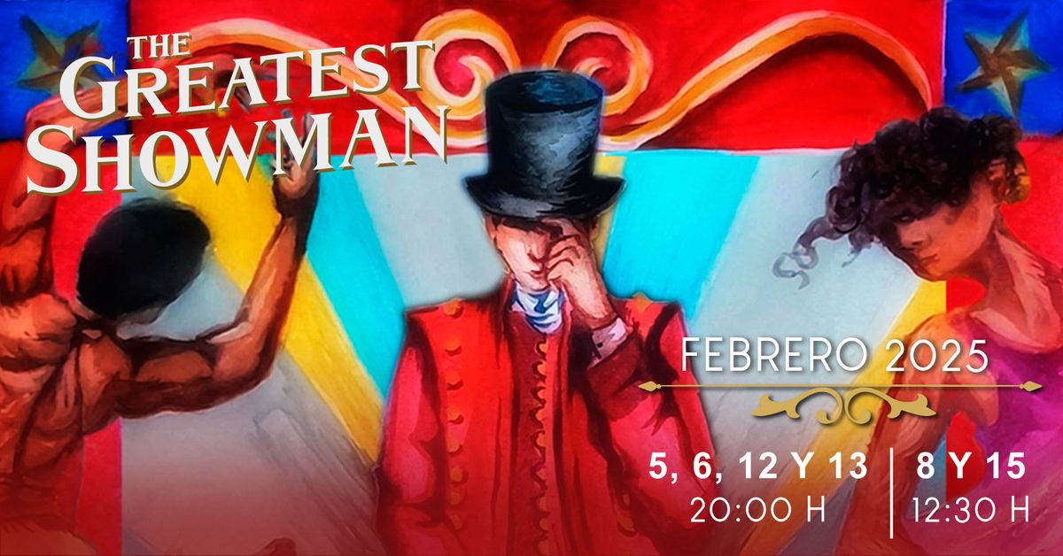 TEATRO MUSICAL | The Greatest Showman