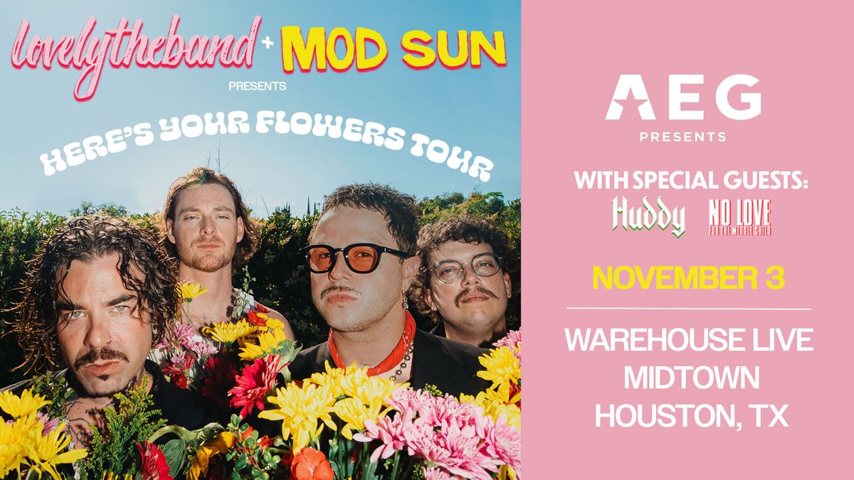 lovelytheband + MOD SUN : Here's Your Flowers Tour - Houston