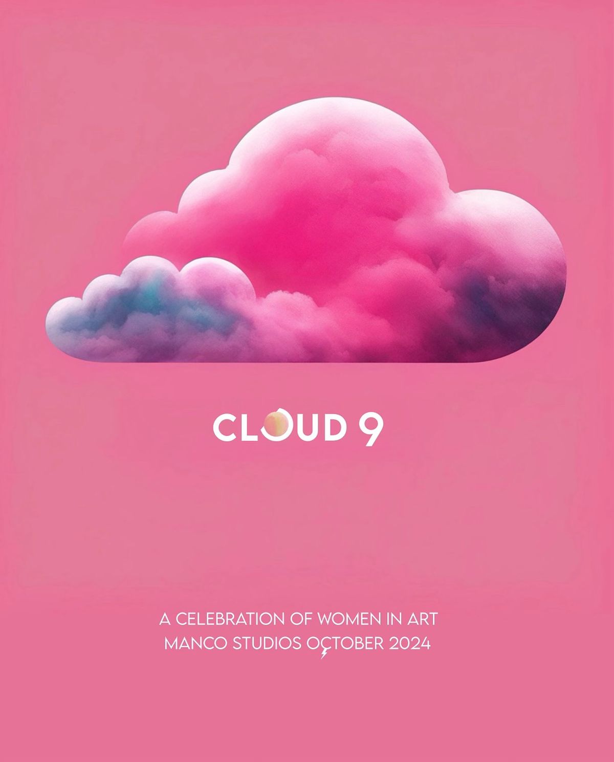 \u201cCloud 9: The Celebration of Local Female Artists\u201d. 