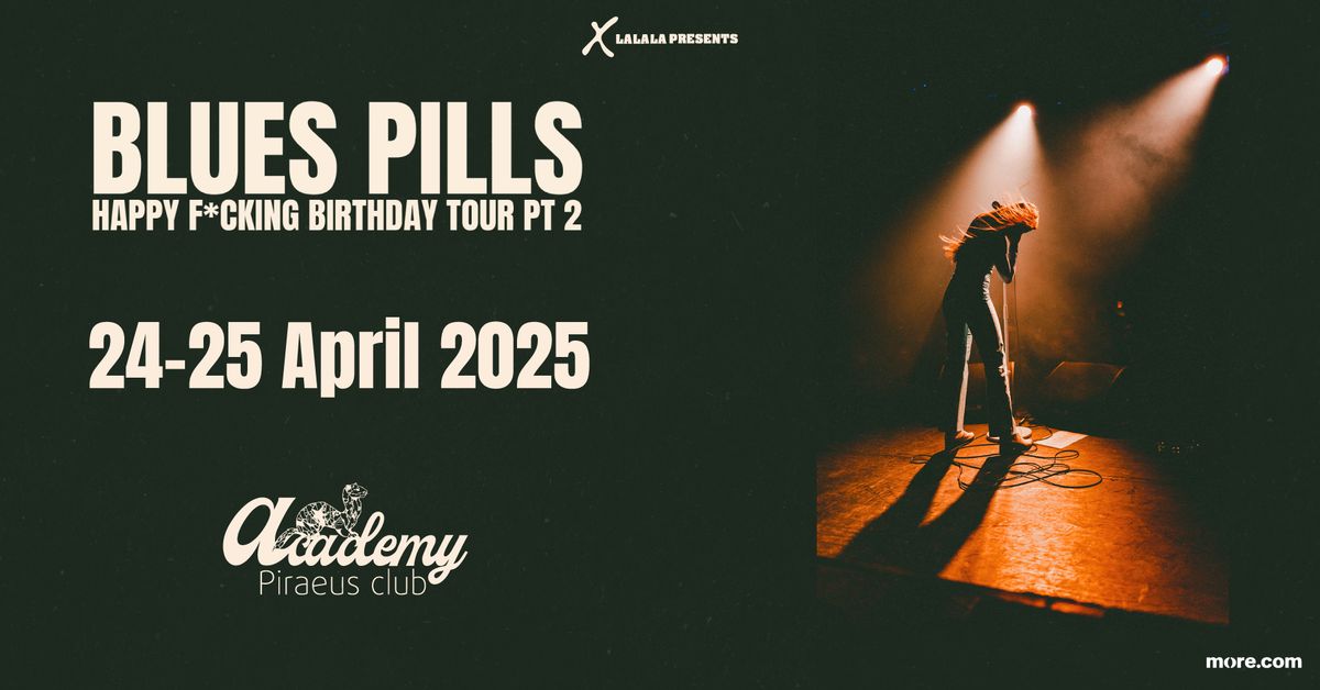 BLUES PILLS | 24-25 APRIL 2025