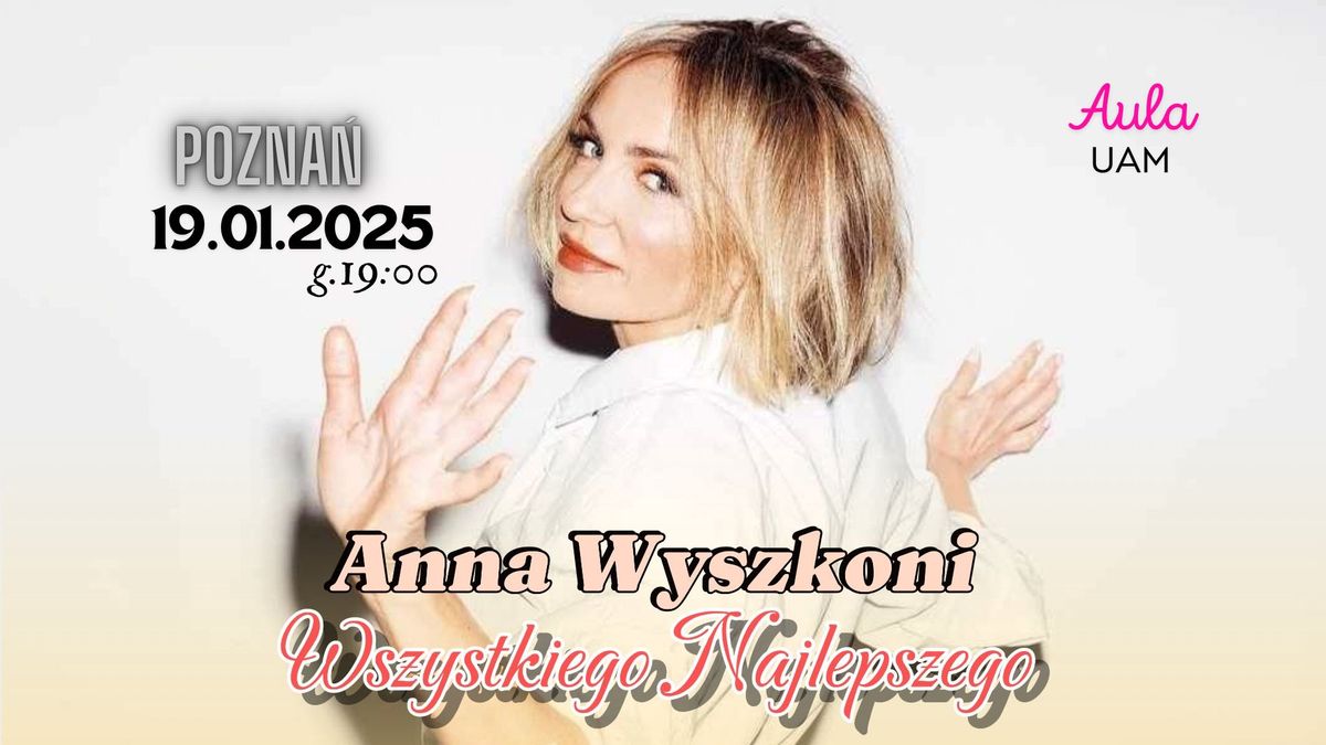 Anna Wyszkoni WSZYSTKIEGO NAJLEPSZEGO Pozna\u0144