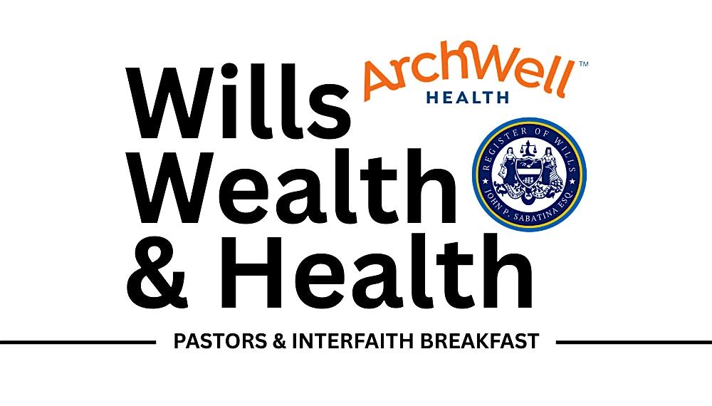 Wills, Wealth, & Health