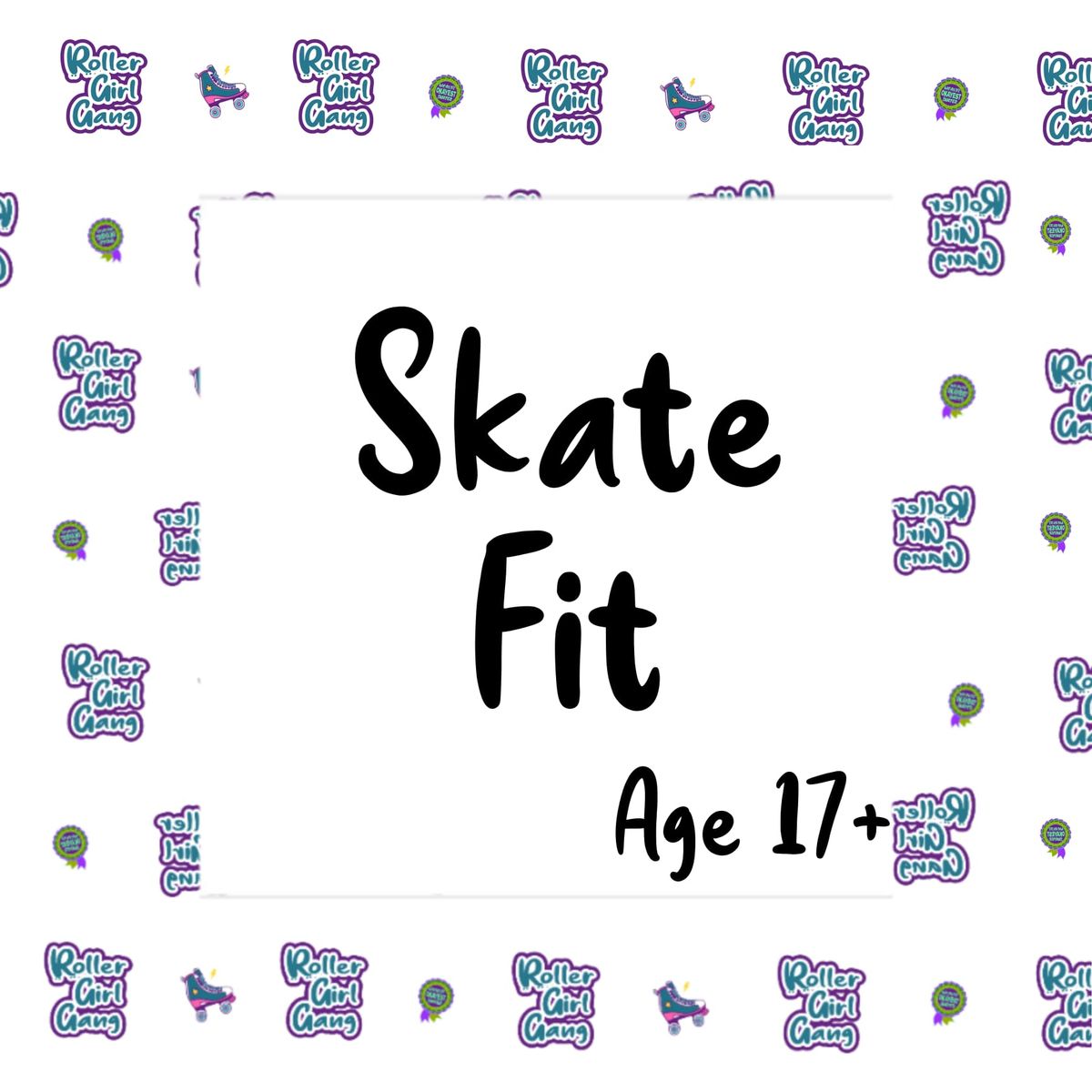 Skate Fit 17+