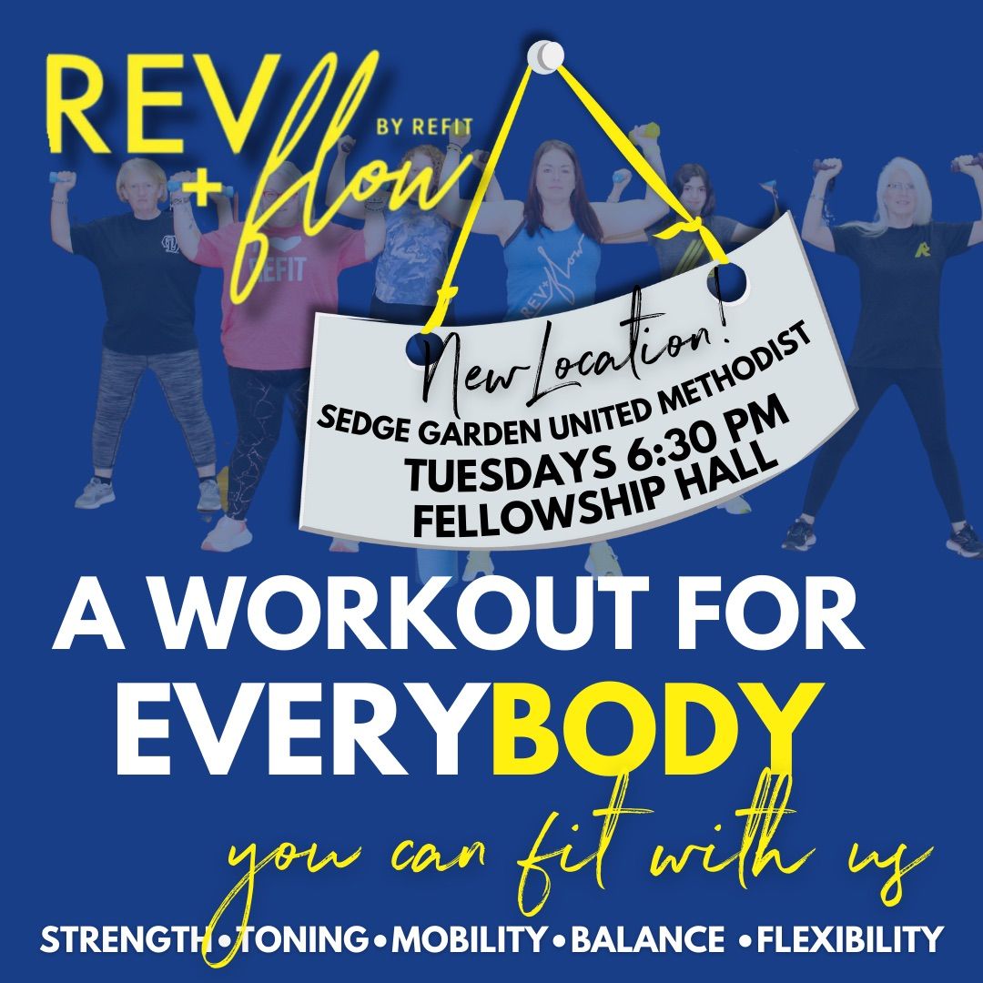 *New Tues. location* REV+FLOW by REFIT\u00ae - FREE Strength\/Toning class {SEDGE GARDEN UNITED} 