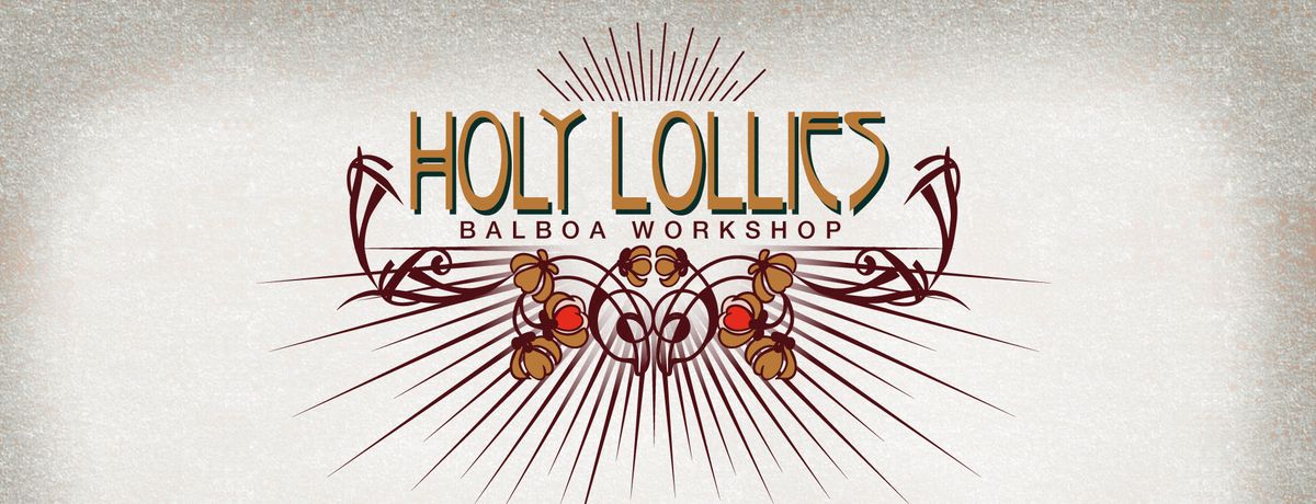 Holy Lollies 2025 - Festival 100% Balboa 