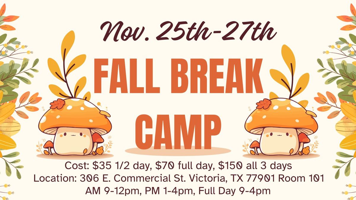 Fall Break Camp!