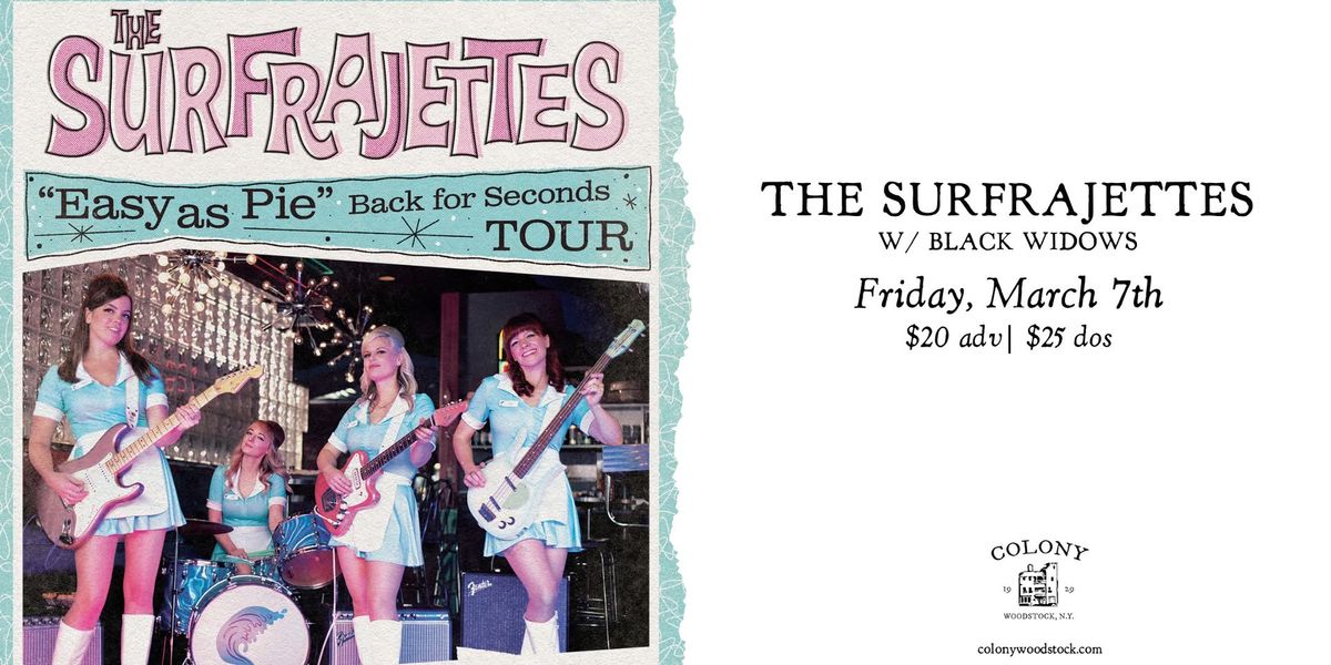 The Surfrajettes w\/ Black Widows | Colony \u2022 Woodstock, NY