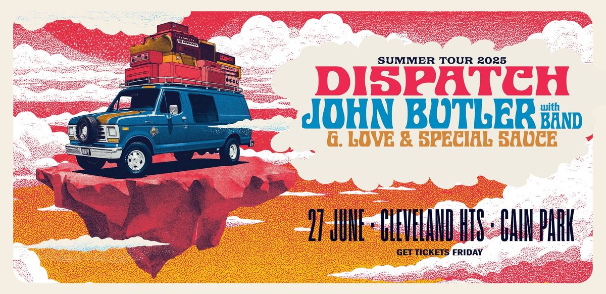 DISPATCH w\/ John Butler (with band) - Summer Tour 25