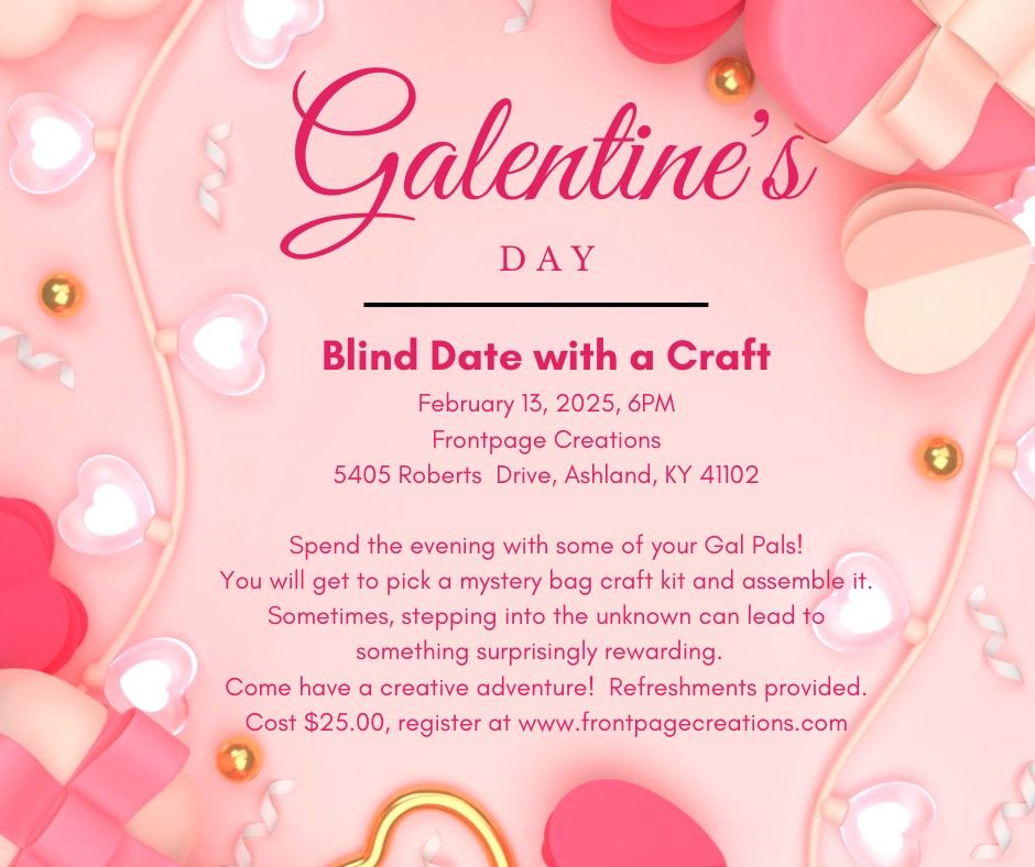 Galentine's Day Blind Date with a Craft