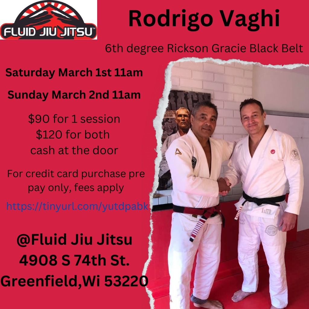 Rodrigo Vaghi at Fluid Jiu Jitsu March 1st and 2nd