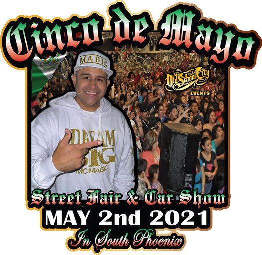 Cinco De Mayo In South Phoenix Old School City Phoenix 2 May 2021 Cinco De Mayo 2022 Events Phoenix