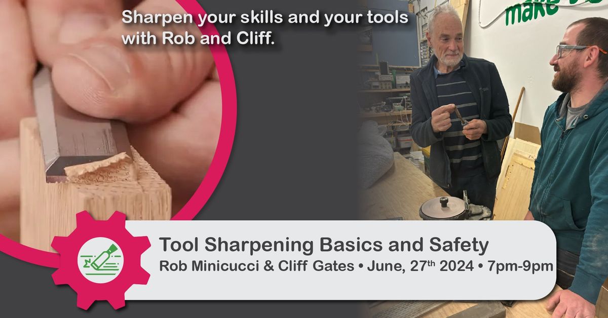 Skill Forge - Tool Sharpening Basics and Safety Workshop