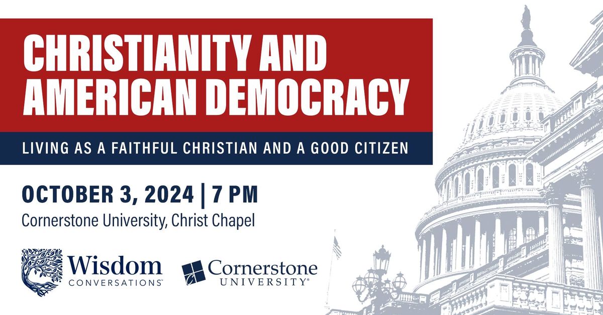 Christianity and American Democracy: Living as a Faithful Christian and a Good Citizen