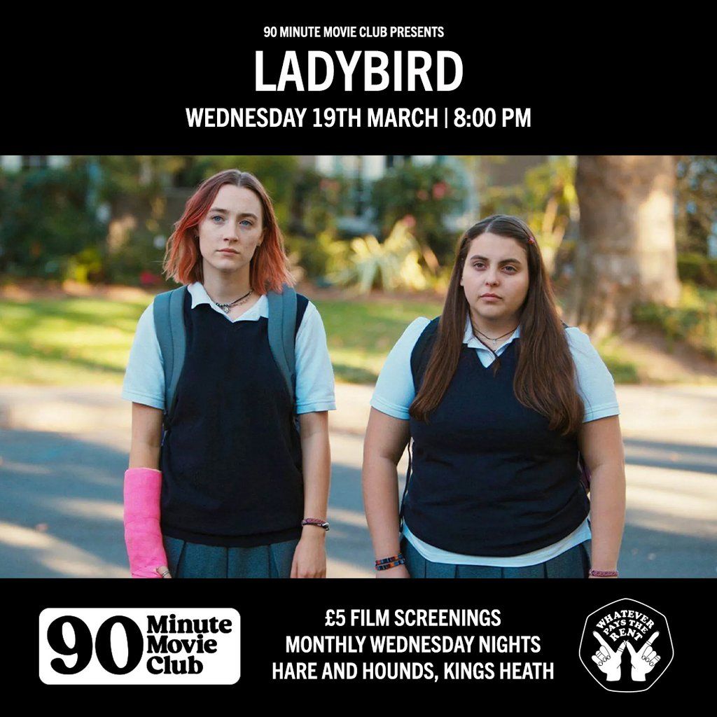 H&H x WPTR 90 Minute Movie Club: Lady Bird (2017)