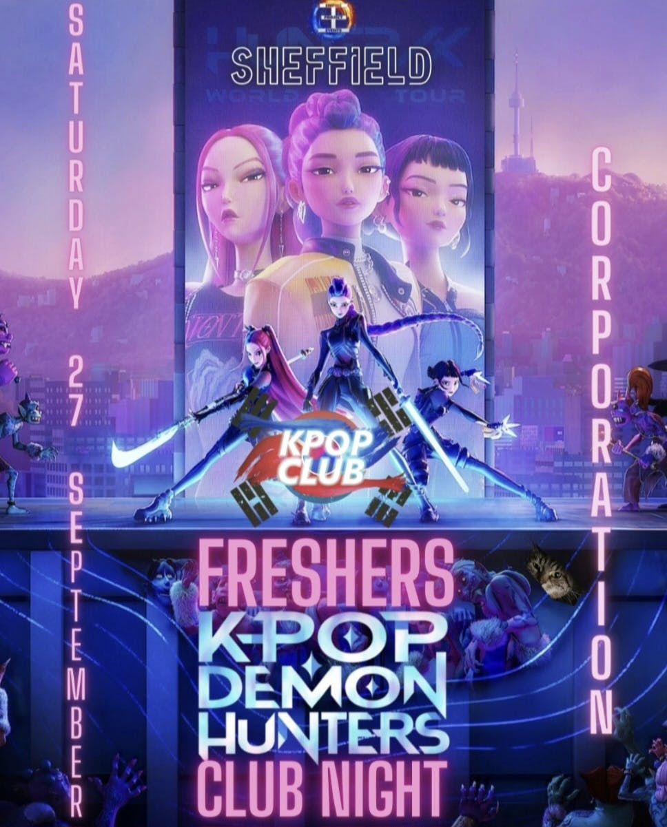 SHEFFIELD KPop Demon Hunters Club Night: Freshers Party | KPop & KHipHop Party with DJ Armani Thai | Discounts For Society Members | KPop, HipHop, EDM & More | 27\/9\/25