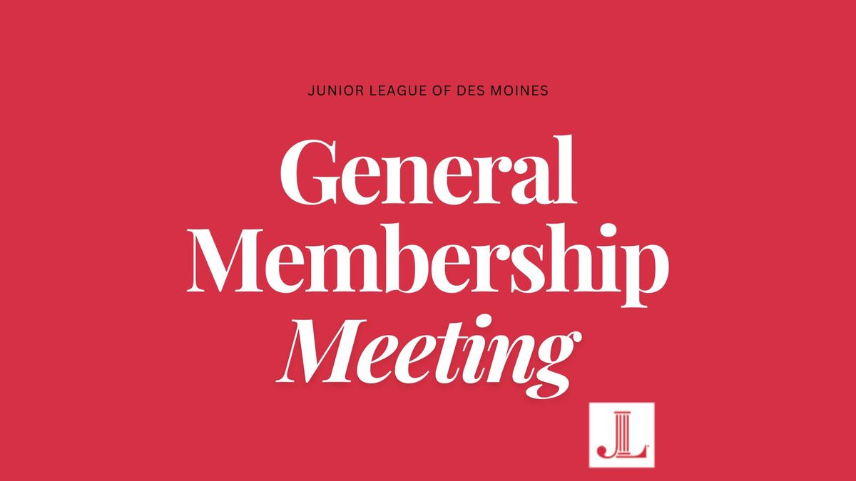 March General Membership Meeting