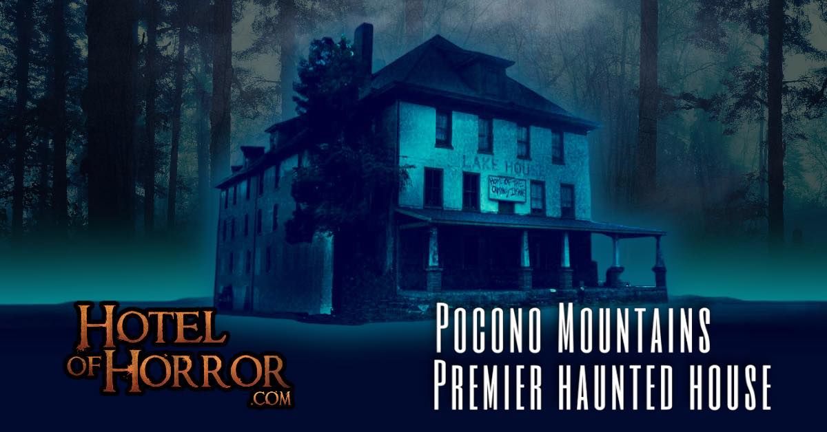 Hotel of Horror Haunted House, The Pocono Mountains Premier Haunted House Attraction