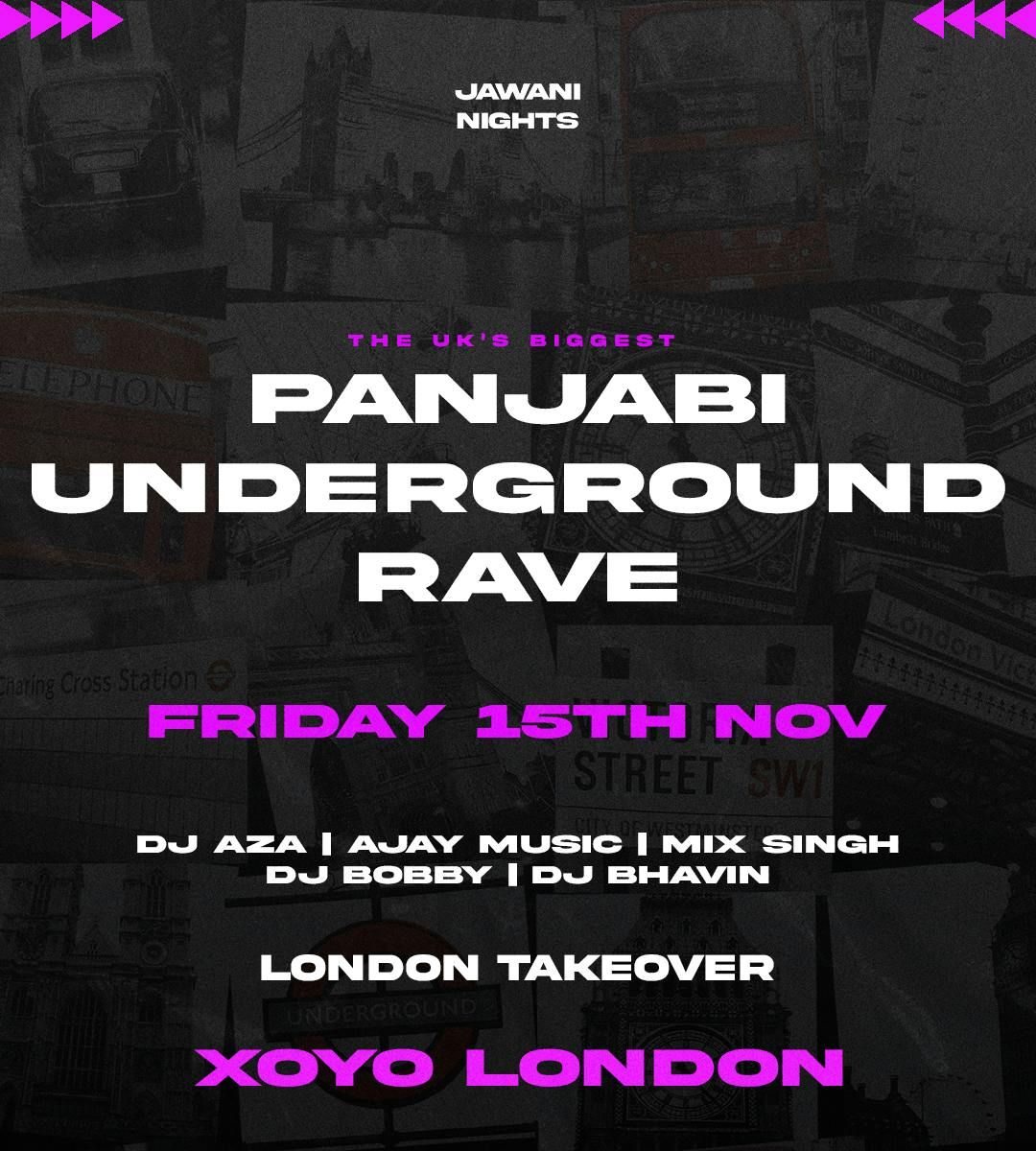 Jawani Nights London Takeover - Panjabi Boiler Room Rave [FINAL 15 TICKETS]