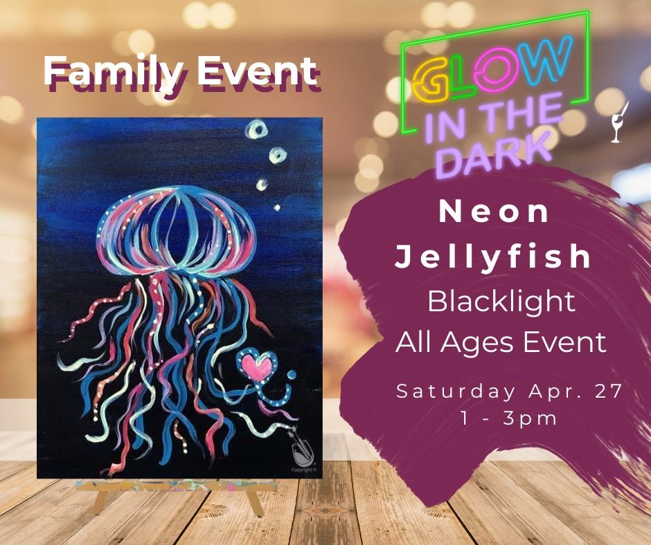 Family Paint Event: Neon Jelly