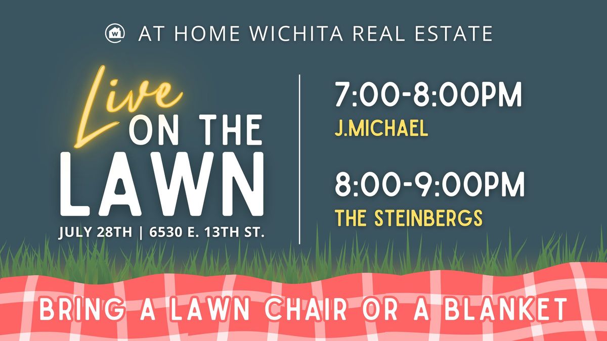 At Home Wichita Real Estate - LIVE ON THE LAWN