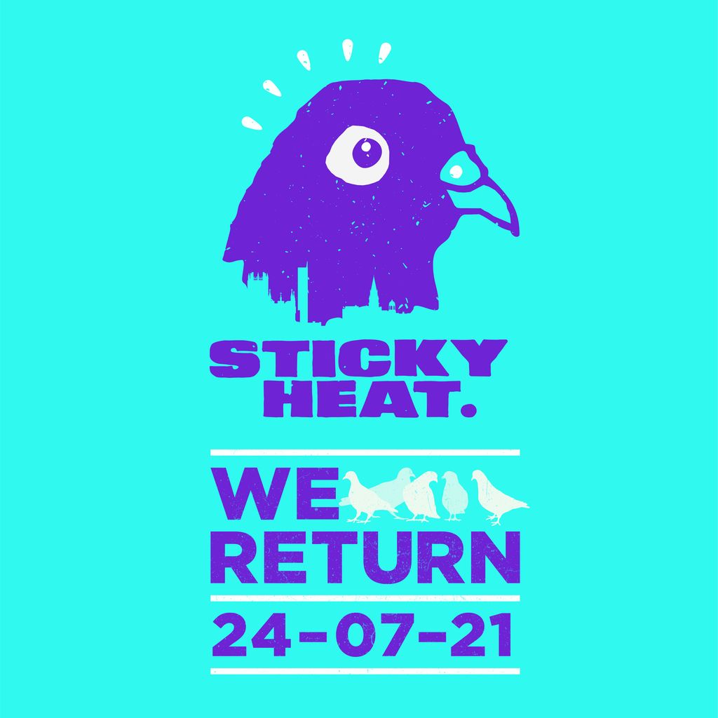 Sticky Heat: We Return