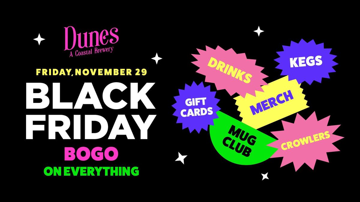 Black Friday BOGO on EVERYTHING