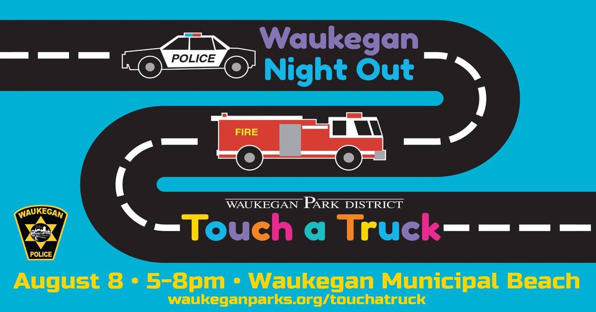 2025 Touch a Truck and Waukegan Night Out