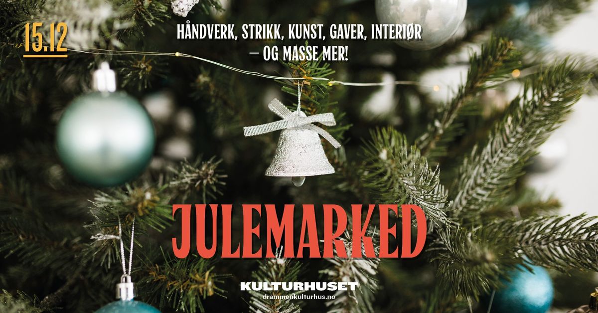 Julemarked \/\/ Drammen kulturhus