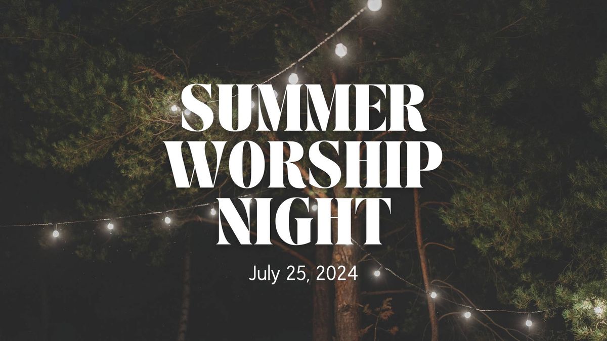 Summer Worship Night