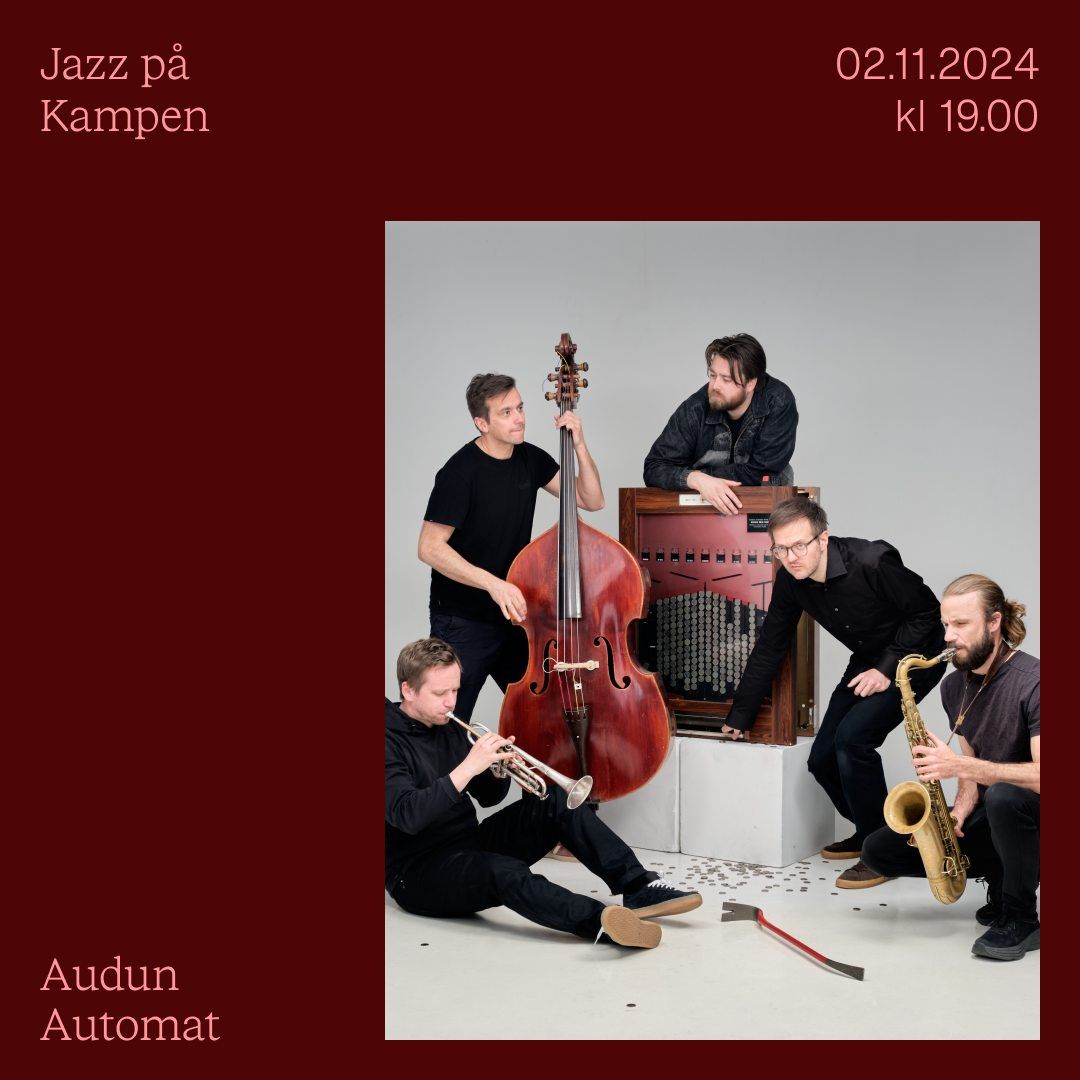 Jazz p\u00e5 Kampen: Audun Automat