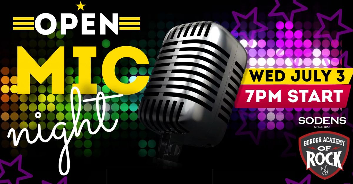 Open Mic Night at Sodens Wednesday July 3!