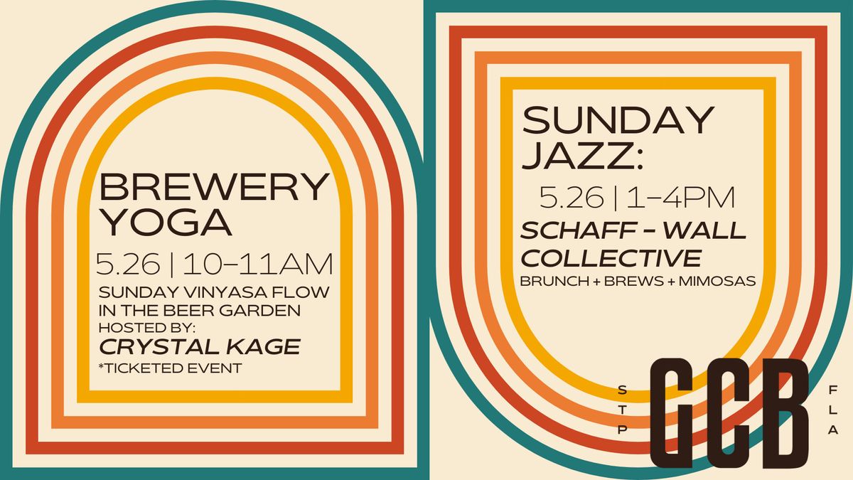 Brewery Yoga ??\u200d\u2640\ufe0f Hosted By: Crystal Kage & Sunday Jazz ? With: Schaff-Wall Collective 