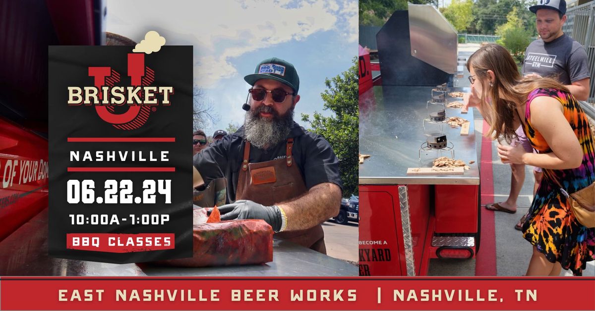 BrisketU BBQ Class at East Nashville Beer Works | Nashville, TN