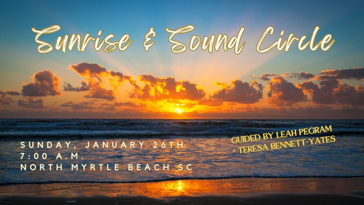 Sunrise & Sound Circle 