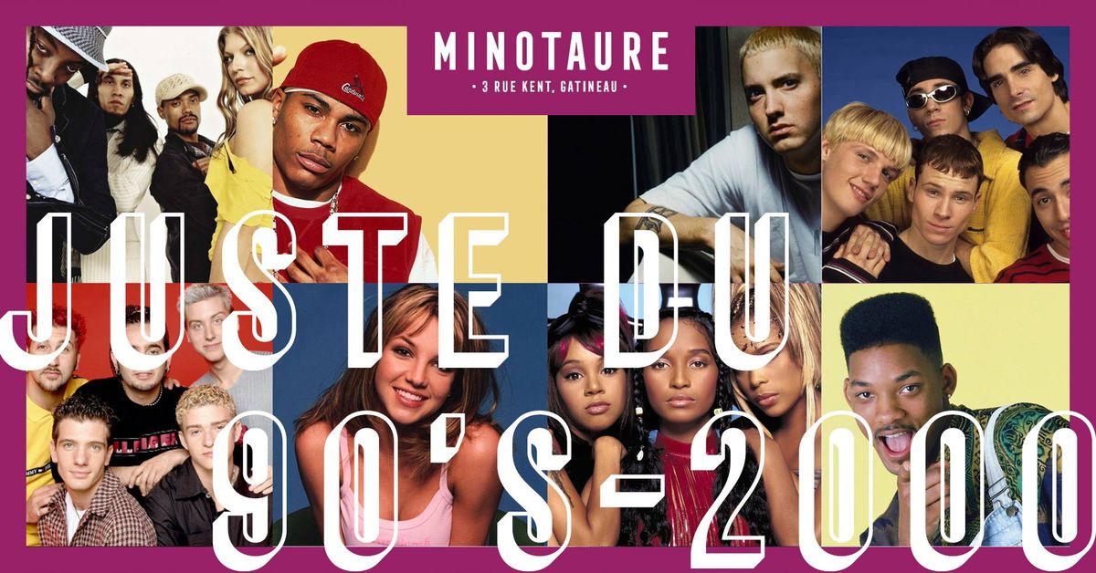 Juste du 90-2000 au Minotaure