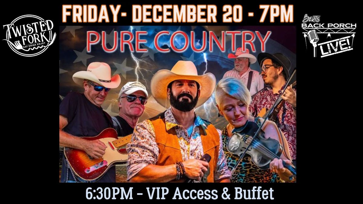 PURE COUNTRY of SOUTHWEST FLORIDA!! FRI DEC 20 - The Twisted Fork Port Charlotte, FL