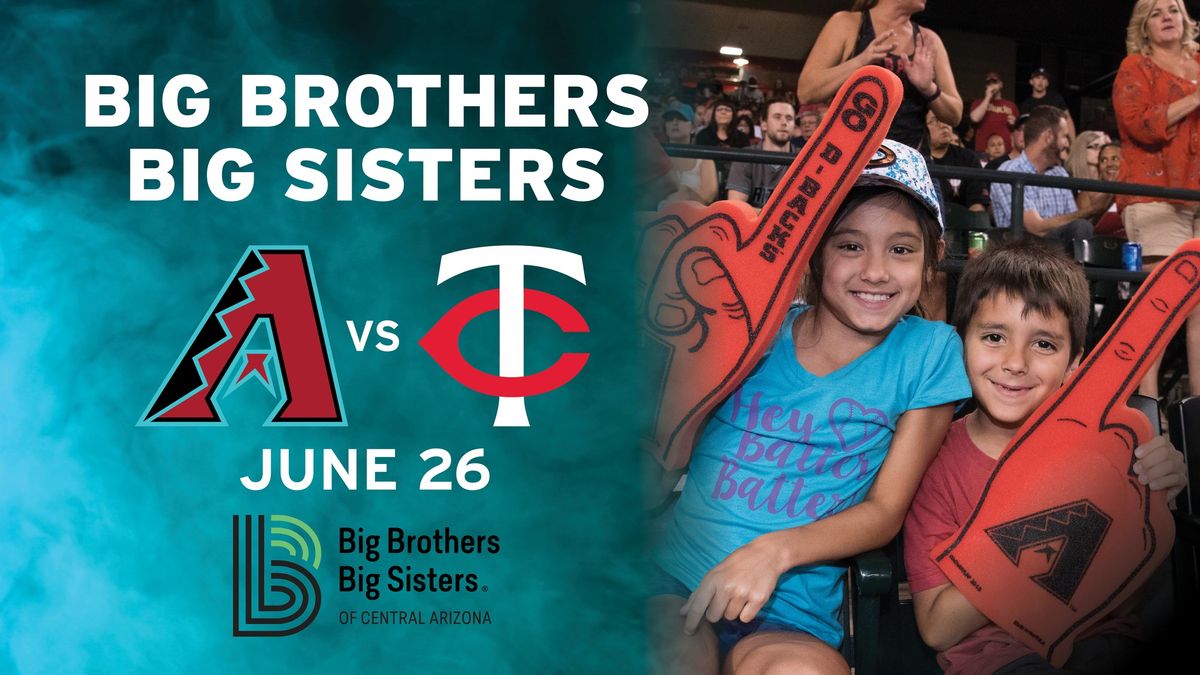 Support BBBSAZ at the Dbacks vs. Twins Game!