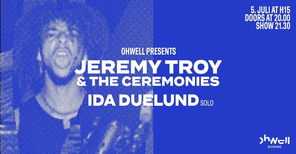 Jeremy Troy + Ida Duelund (solo)